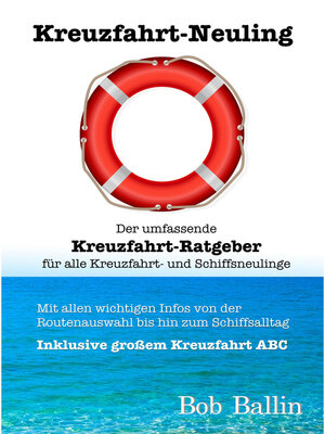 cover image of Kreuzfahrt-Neuling (Der umfassende Kreuzfahrt-Ratgeber  für alle Kreuzfahrt- und Schiffsneulinge)